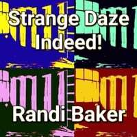 Strange Daze Indeed